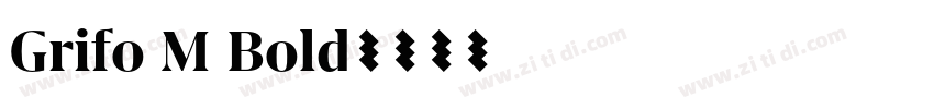Grifo M Bold字体转换